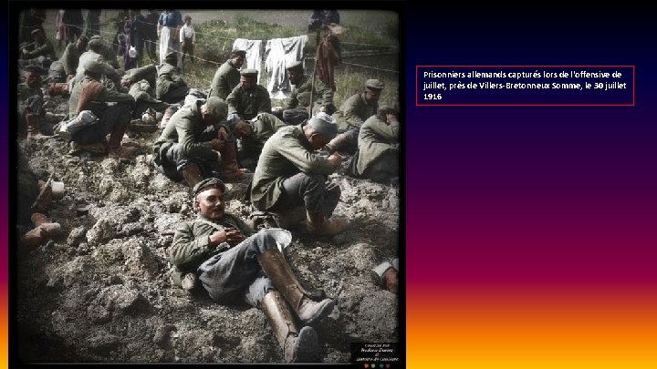 Prisonniers allemands capturés lors de l'offensive de juillet, près de Villers-Bretonneux Somme, le 30