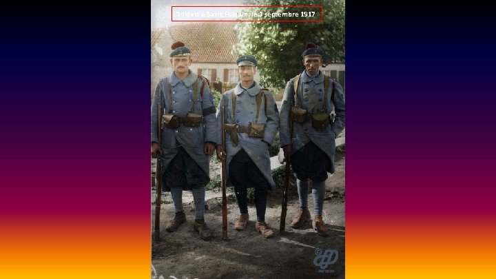 Soldats à Saint Folquin, le 3 septembre 1917 