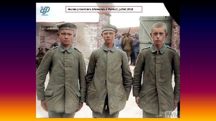 Jeunes prisonniers Allemands à Mareuil, juillet 1918 