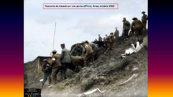 Descente de blessés sur une pente difficile, Arras, octobre 1918 
