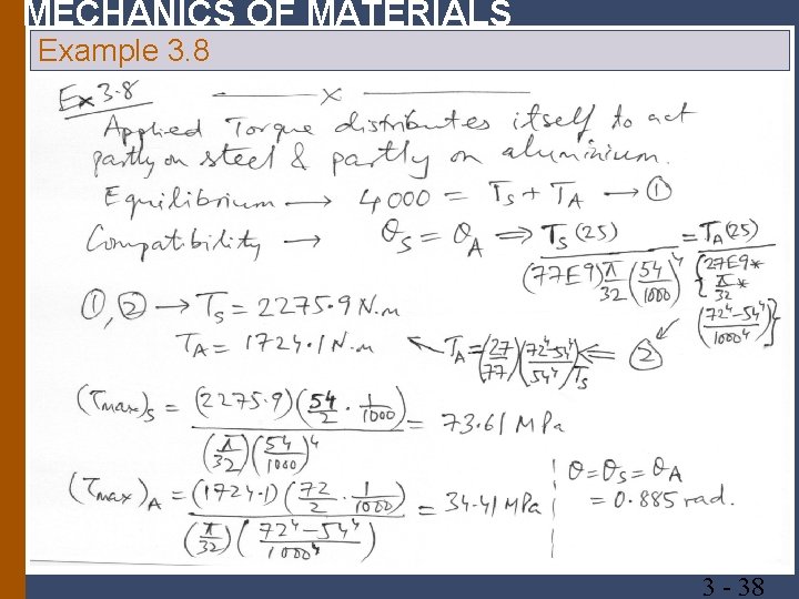 MECHANICS OF MATERIALS Example 3. 8 3 38 