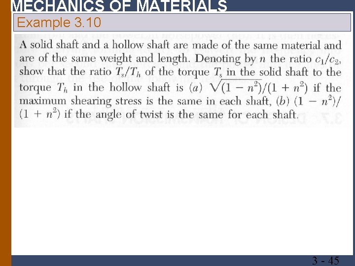 MECHANICS OF MATERIALS Example 3. 10 3 45 