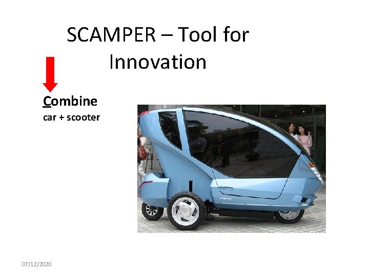 SCAMPER – Tool for Innovation Combine car + scooter 07/12/2020 