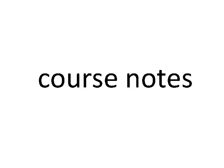  course notes 