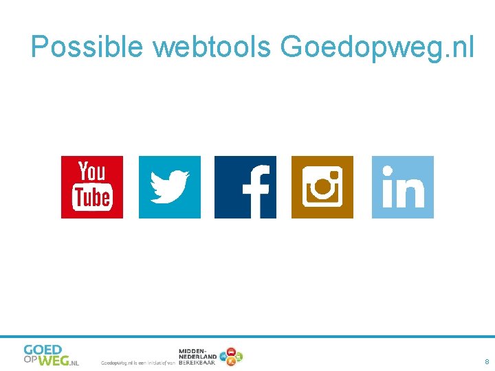 Possible webtools Goedopweg. nl 8 
