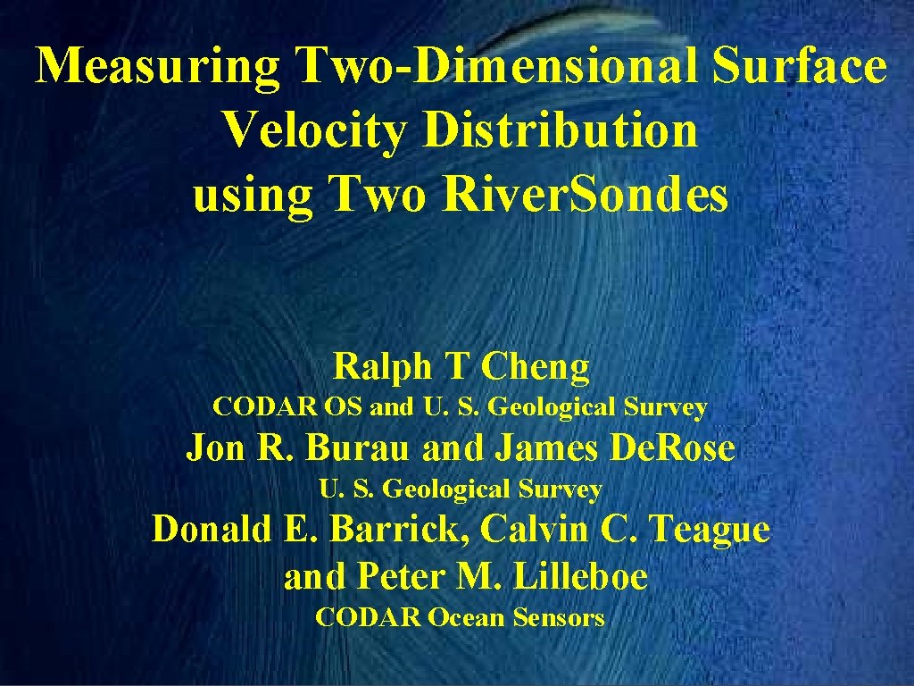 Measuring TwoDimensional Surface Velocity Distribution using Two River
