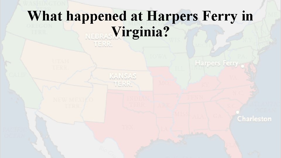 What happened at Harpers Ferry in Virginia? 