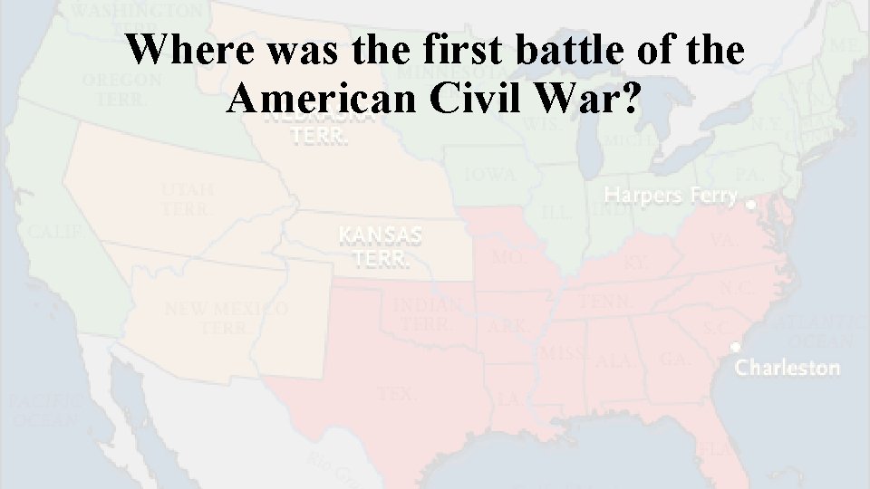 Where was the first battle of the American Civil War? 