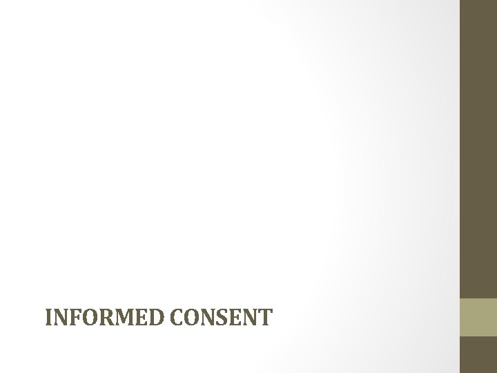 INFORMED CONSENT 