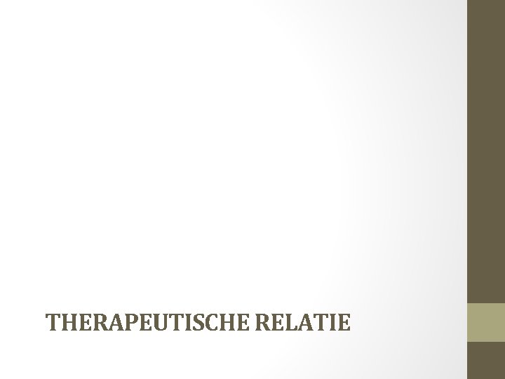 THERAPEUTISCHE RELATIE 