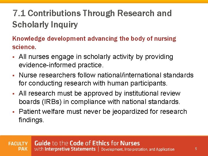 7. 1 Contributions Through Research and Scholarly Inquiry Knowledge development advancing the body of