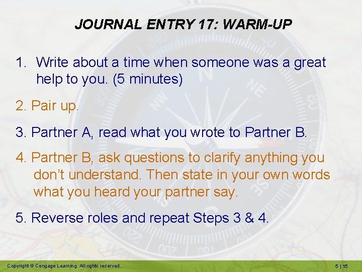 JOURNAL ENTRY 17: WARM-UP 1. Write about a time when someone was a great