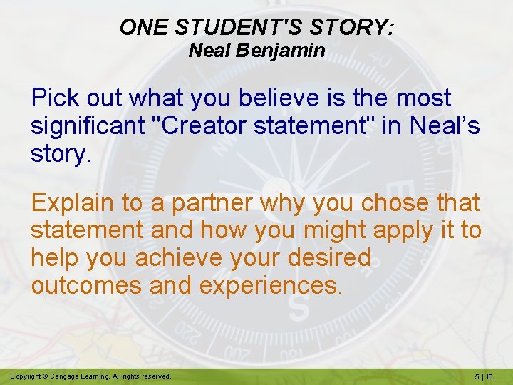 ONE STUDENT'S STORY: Neal Benjamin Pick out what you believe is the most significant