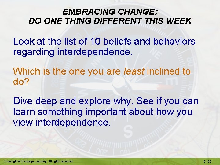 EMBRACING CHANGE: DO ONE THING DIFFERENT THIS WEEK Look at the list of 10