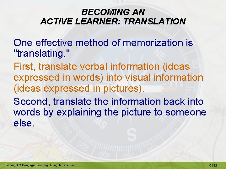 BECOMING AN ACTIVE LEARNER: TRANSLATION One effective method of memorization is "translating. " First,