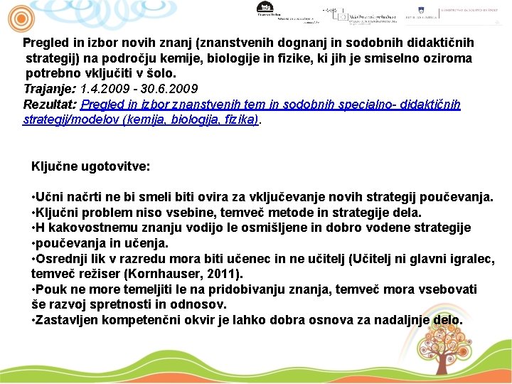 Pregled in izbor novih znanj (znanstvenih dognanj in sodobnih didaktičnih strategij) na področju kemije,