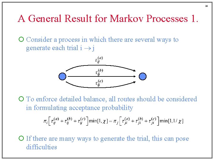 26 A General Result for Markov Processes 1. ¡ Consider a process in which