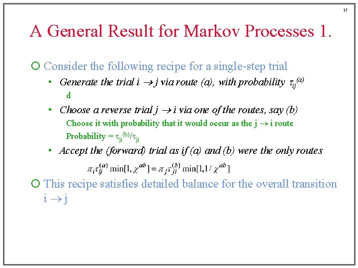 27 A General Result for Markov Processes 1. ¡ Consider the following recipe for