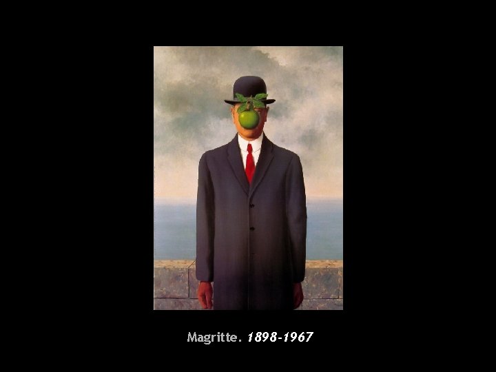 Magritte. 1898 -1967 