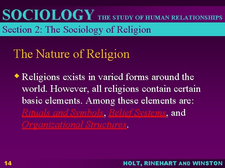 SOCIOLOGY THE STUDY OF HUMAN RELATIONSHIPS Section 2: The Sociology of Religion The Nature