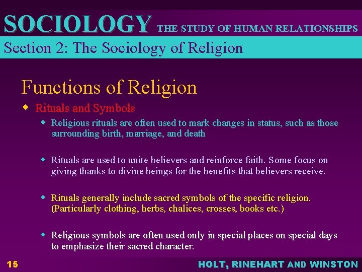 SOCIOLOGY THE STUDY OF HUMAN RELATIONSHIPS Section 2: The Sociology of Religion Functions of