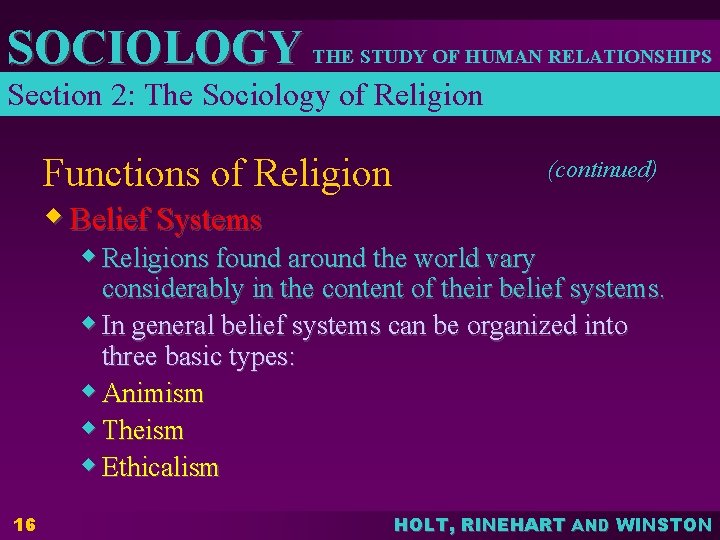 SOCIOLOGY THE STUDY OF HUMAN RELATIONSHIPS Section 2: The Sociology of Religion Functions of