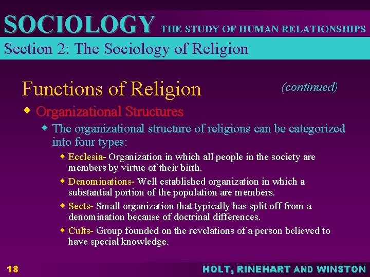 SOCIOLOGY THE STUDY OF HUMAN RELATIONSHIPS Section 2: The Sociology of Religion Functions of