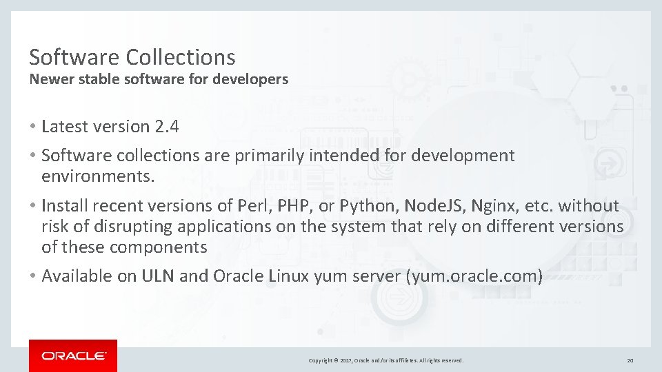 Software Collections Newer stable software for developers • Latest version 2. 4 • Software Software Collections Newer stable software for developers • Latest version 2. 4 • Software