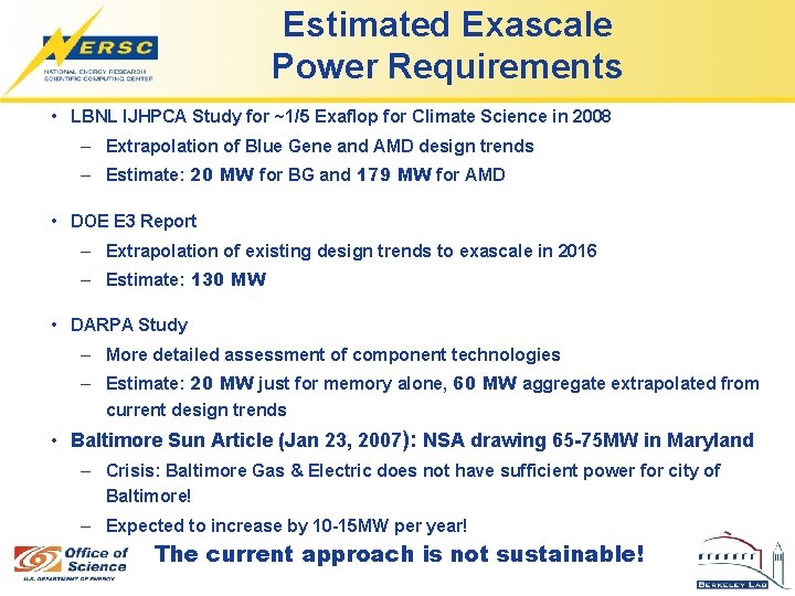 Estimated Exascale Power Requirements • LBNL IJHPCA Study for ~1/5 Exaflop for Climate Science