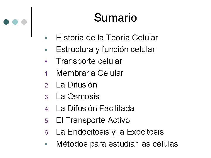 Sumario § § § 1. 2. 3. 4. 5. 6. § Historia de la Sumario § § § 1. 2. 3. 4. 5. 6. § Historia de la