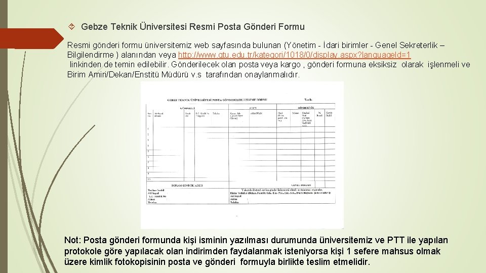  Gebze Teknik Üniversitesi Resmi Posta Gönderi Formu Resmi gönderi formu üniversitemiz web sayfasında