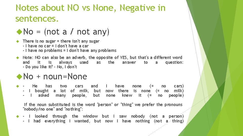 Notes about NO vs None, Negative in sentences. No = (not a / not Notes about NO vs None, Negative in sentences. No = (not a / not