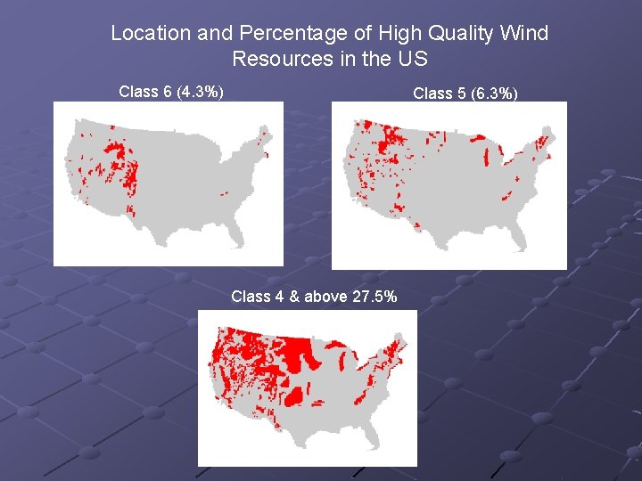 Location and Percentage of High Quality Wind Resources in the US Class 6 (4.