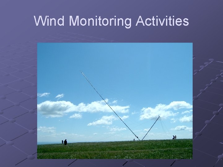 Wind Monitoring Activities 