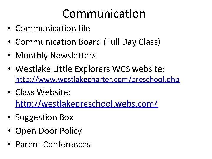 Communication • • Communication file Communication Board (Full Day Class) Monthly Newsletters Westlake Little