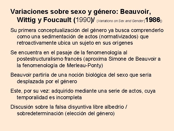 Variaciones sobre sexo y género: Beauvoir, Wittig y Foucault (1990)/ (Variations on Sex and