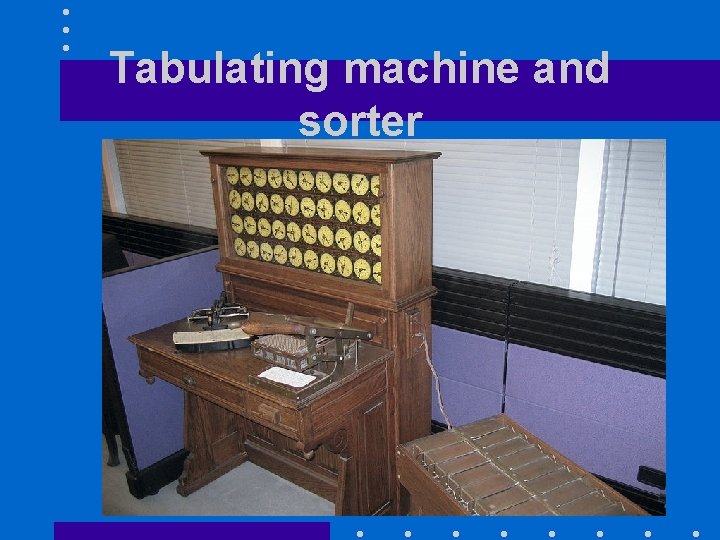 Tabulating machine and sorter 