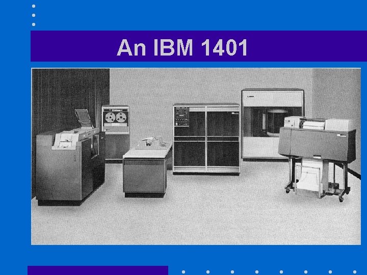 An IBM 1401 