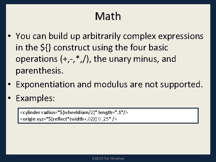 Math • You can build up arbitrarily complex expressions in the ${} construct using