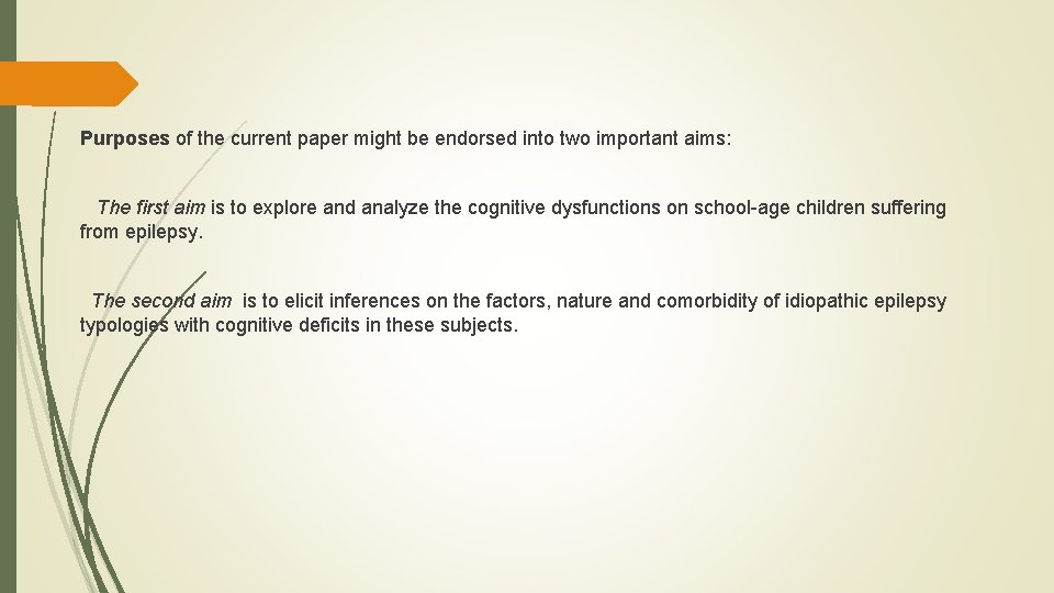Purposes of the current paper might be endorsed into two important aims: The first Purposes of the current paper might be endorsed into two important aims: The first