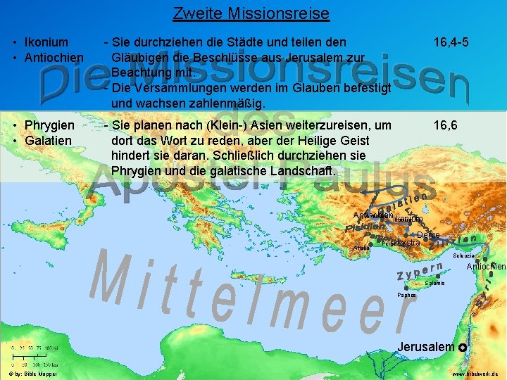 Zweite Missionsreise • Ikonium • Antiochien - Sie durchziehen die Städte und teilen den