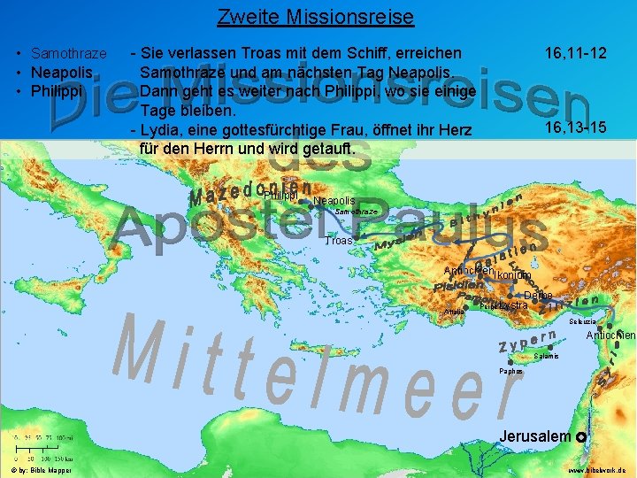 Zweite Missionsreise • Samothraze • Neapolis • Philippi - Sie verlassen Troas mit dem