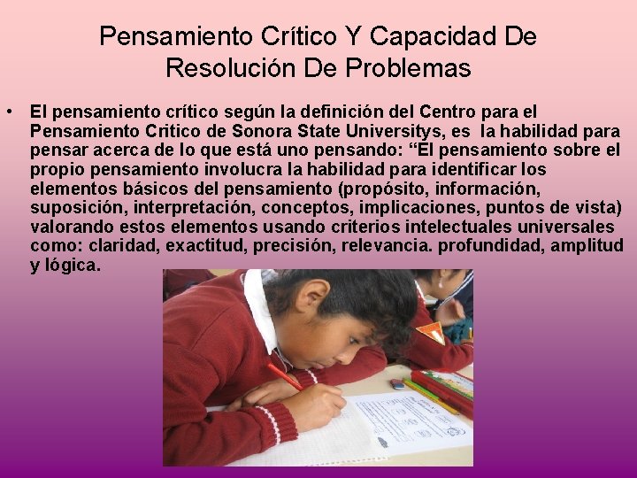 Pensamiento Crítico Y Capacidad De Resolución De Problemas • El pensamiento crítico según la Pensamiento Crítico Y Capacidad De Resolución De Problemas • El pensamiento crítico según la