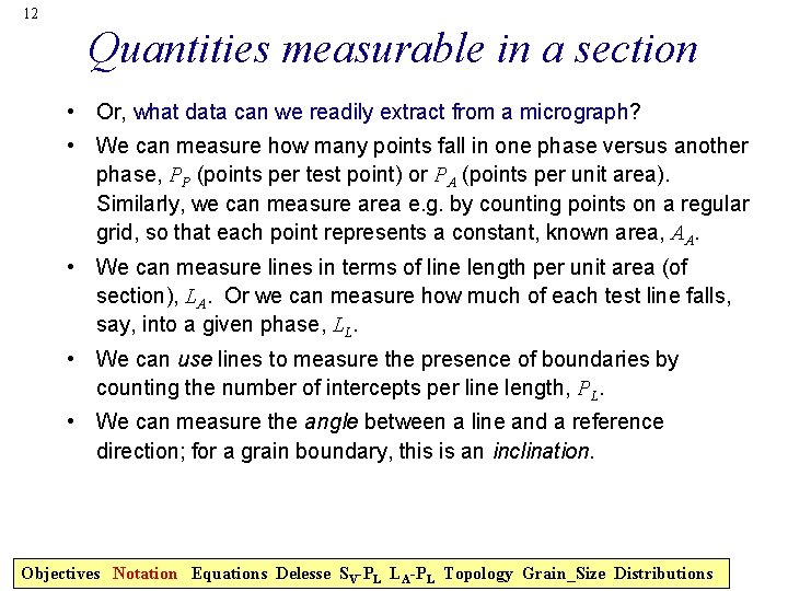 12 Quantities measurable in a section • Or, what data can we readily extract