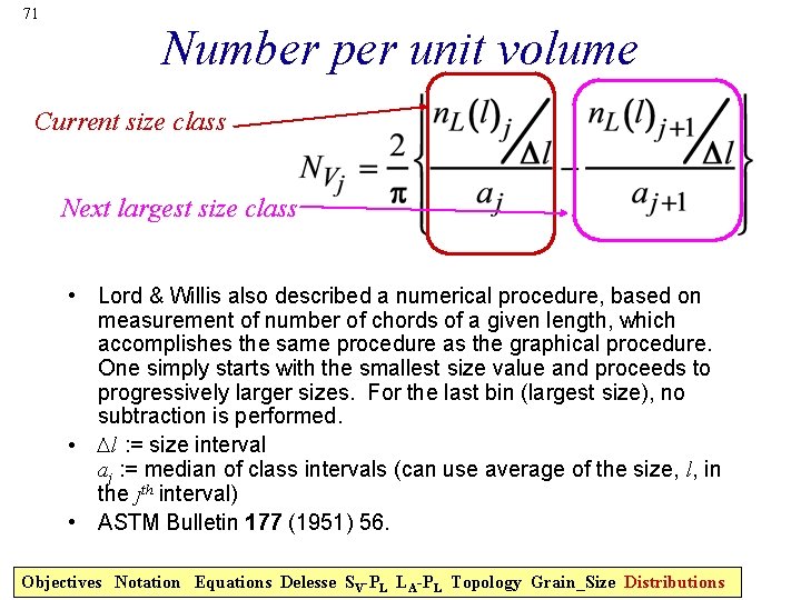 71 Number per unit volume Current size class Next largest size class • Lord