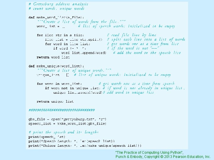 "The Practice of Computing Using Python", Punch & Enbody, Copyright © 2013 Pearson Education,