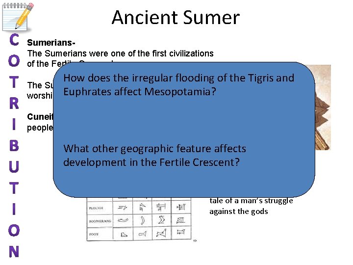 Ancient Sumerians. The Sumerians were one of the first civilizations of the Fertile Crescent