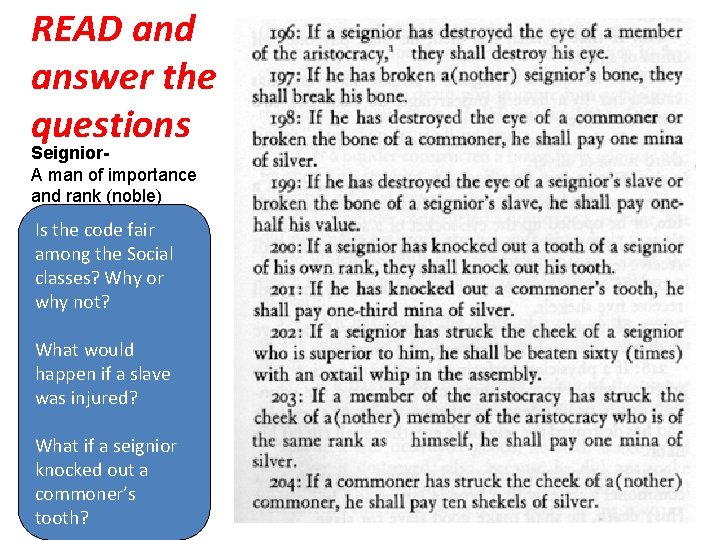 READ and answer the questions Seignior. A man of importance and rank (noble) Is