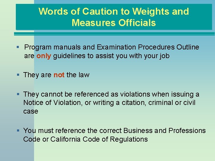 Words of Caution to Weights and Measures Officials § Program manuals and Examination Procedures