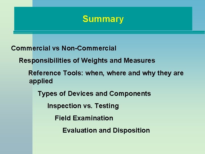 Summary Commercial vs Non-Commercial Responsibilities of Weights and Measures Reference Tools: when, where and